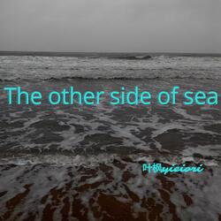 The other side of sea