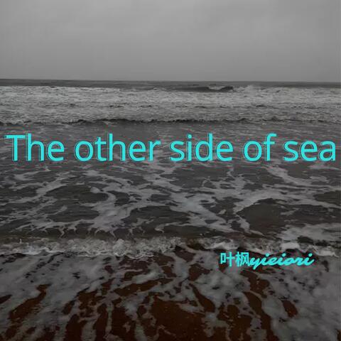 The other side of sea