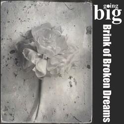 Brink of Broken Dreams