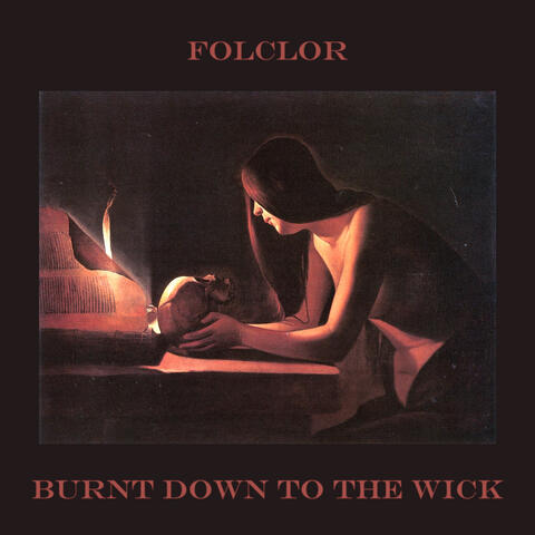 Burnt Down To The Wick