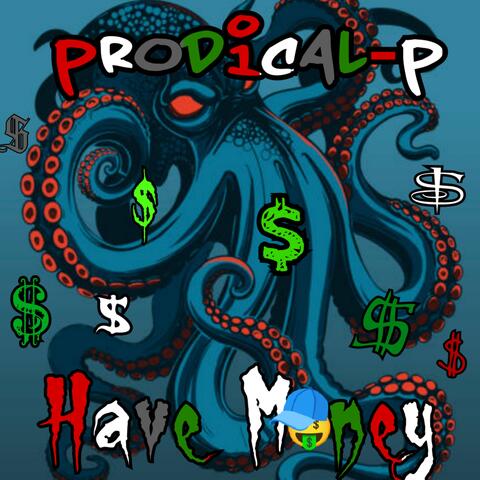 Have Money