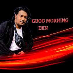 Good Morning Dxn