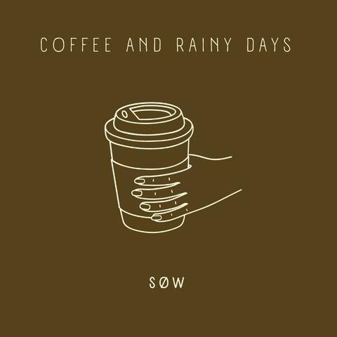 Coffee and Rainy Days