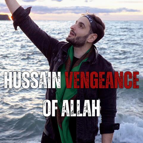 Hussain Vengeance of Allah