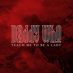 Teach Me To Be A Lady