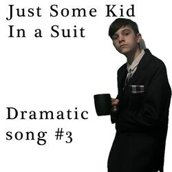 Dramatic Song #3