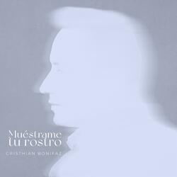 Muéstrame tu Rostro