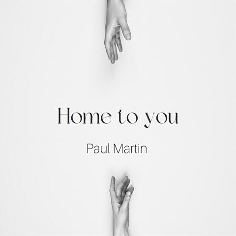 Home to you