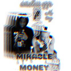 Miracle money