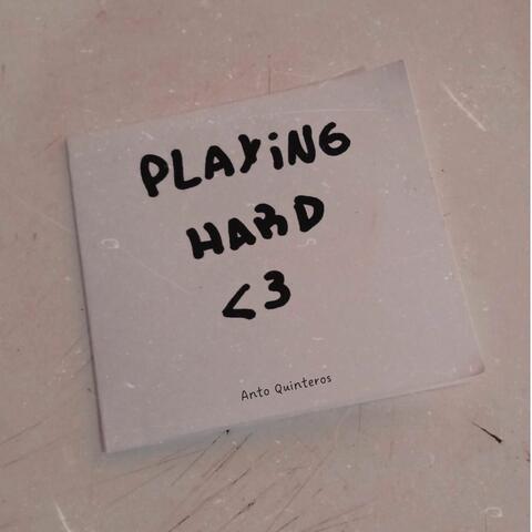 playing hard