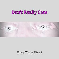 Don’t Really Care