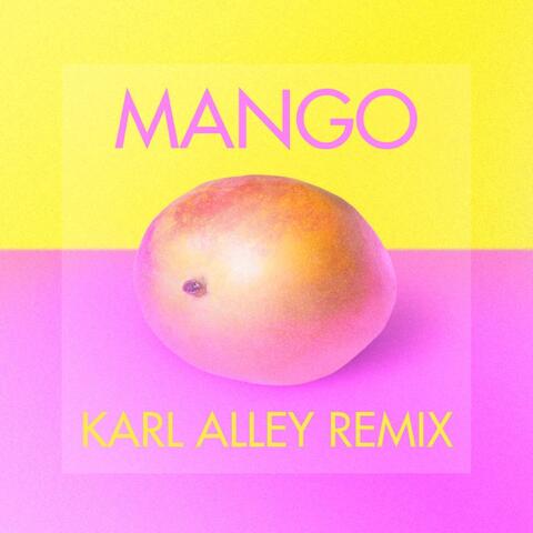 Mango (Karl Alley Remix)