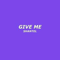 Give me