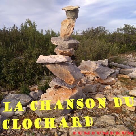 LA CHANSON DU CLOCHARD