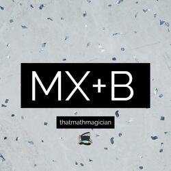 MX+B