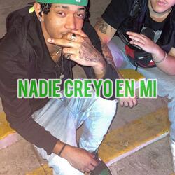 Nadie Creyo En Mi