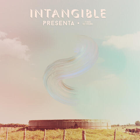 Intangible presenta Time to Work