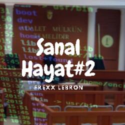 Sanal Hayat #2