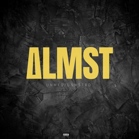 ALMST UNMXD/UNMSTRD