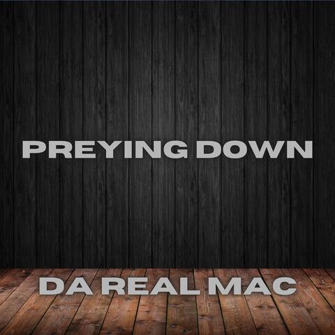 Preying Down