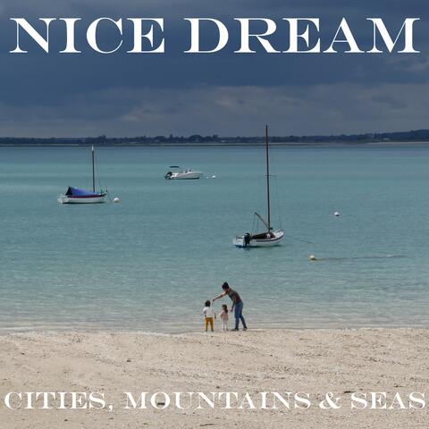 Cities, Mountains & Seas