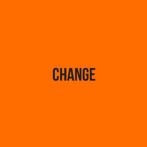 CHANGE