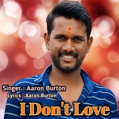 I Don't Love