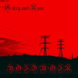 Glory and Ruin
