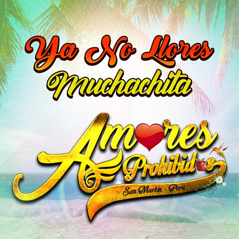 YA NO LLORES MUCHACHITA