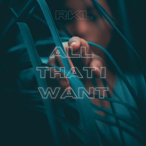 All That I Want
