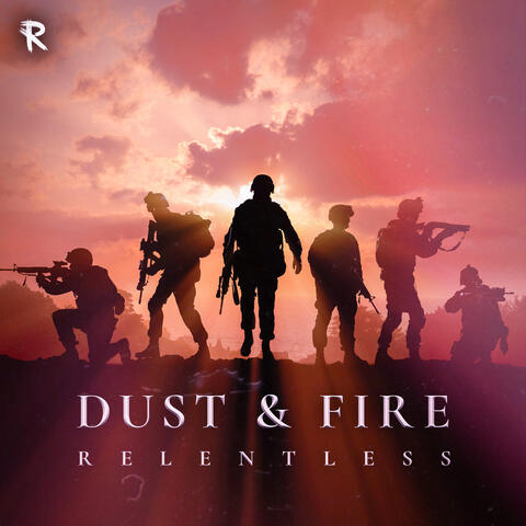 Dust & Fire