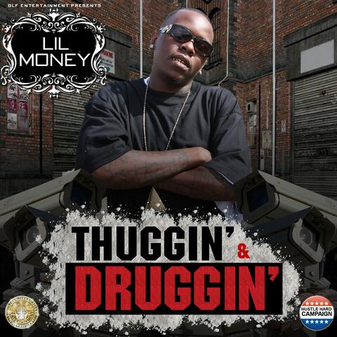 Thuggin & Druggin