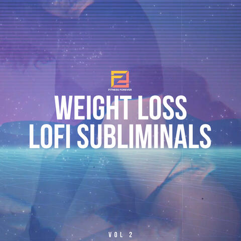 Weight Loss Lofi Subliminals, Vol. 2