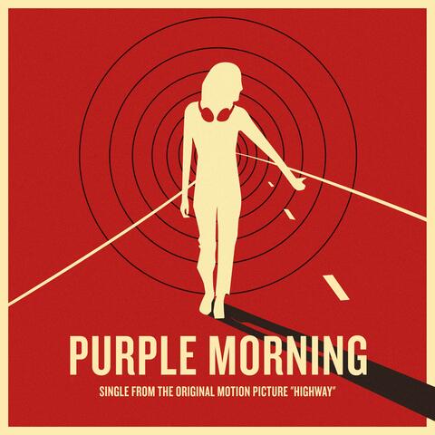 Purple Morning (Single from the Original Motion Picture "Highway")