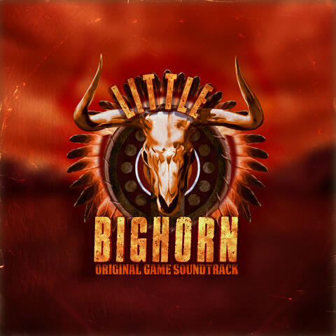 Little Bighorn (Original Game Soundtrack)