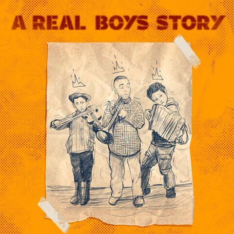A REAL BOYS STORY