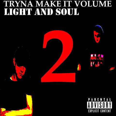 Tryna Make It, Vol. 2