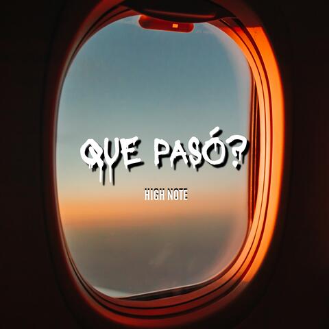 Que Pasó?