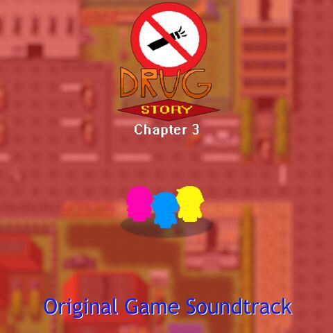 Drug Story, Chapter 3 (Original Game Soundtrack)