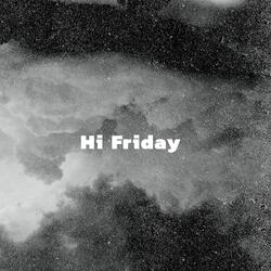 HiFriday