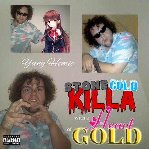 Stone Cold Killa with a Heart of Gold