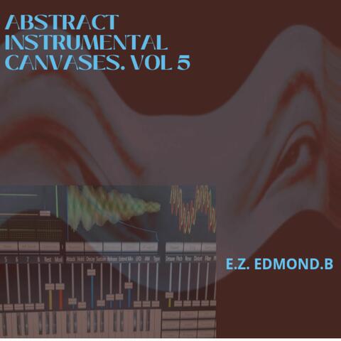 ABSTRACT INSTRUMENTAL CANVASES, Vol. 5