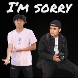I’m Sorry