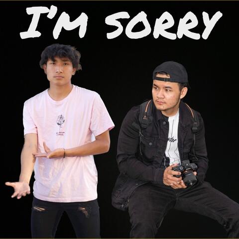 I’m Sorry