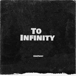 To Infinity