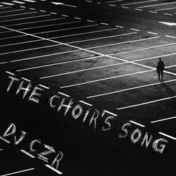 THE CHOIR'S SONG