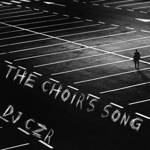 THE CHOIR'S SONG