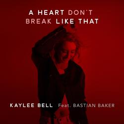 A Heart Don't Break Like That