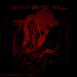 Mirror on the Wall