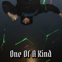 One Of A Kind